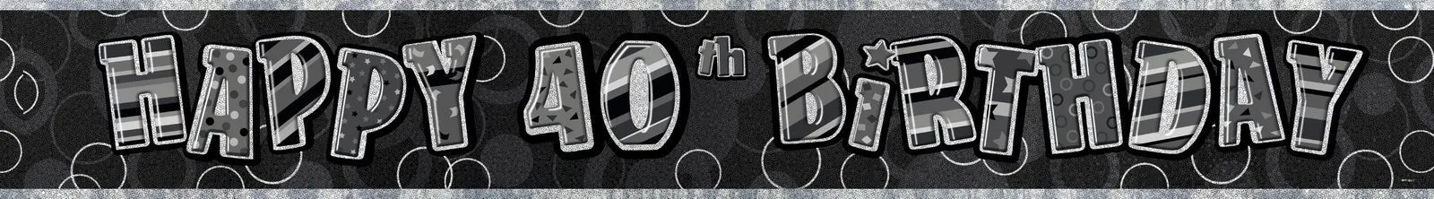 Unique Glitz Black And Silver 40th Birthday Foil Banner 3.65m 1 Unique Glitz Black And Silver 40th Birthday Foil Banner 3.65m